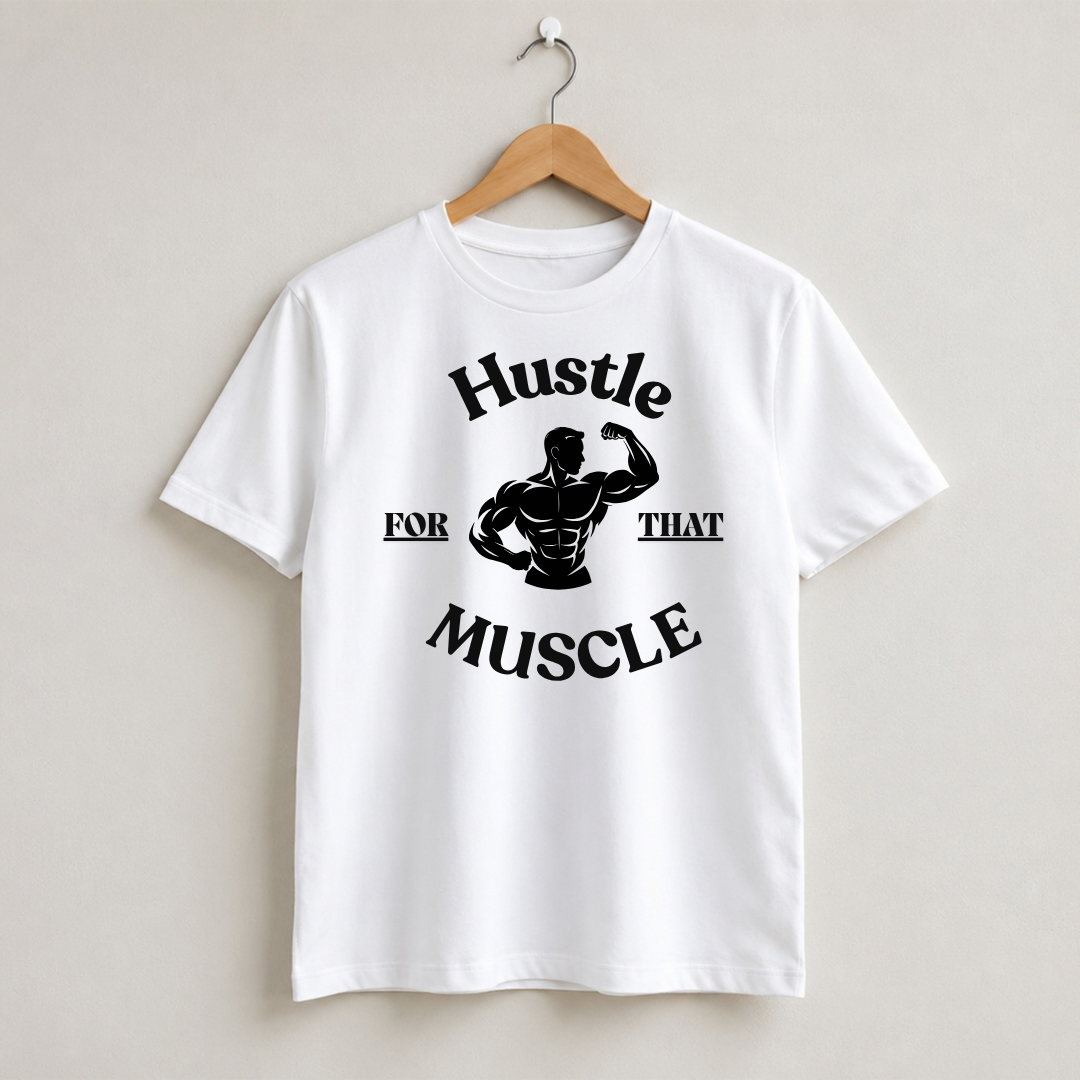 Hustle For that Muscle